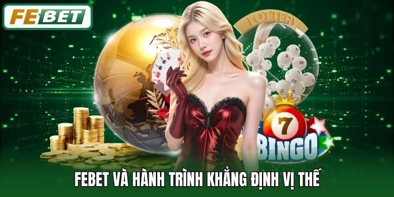 Febet và hành trình khẳng định vị thế